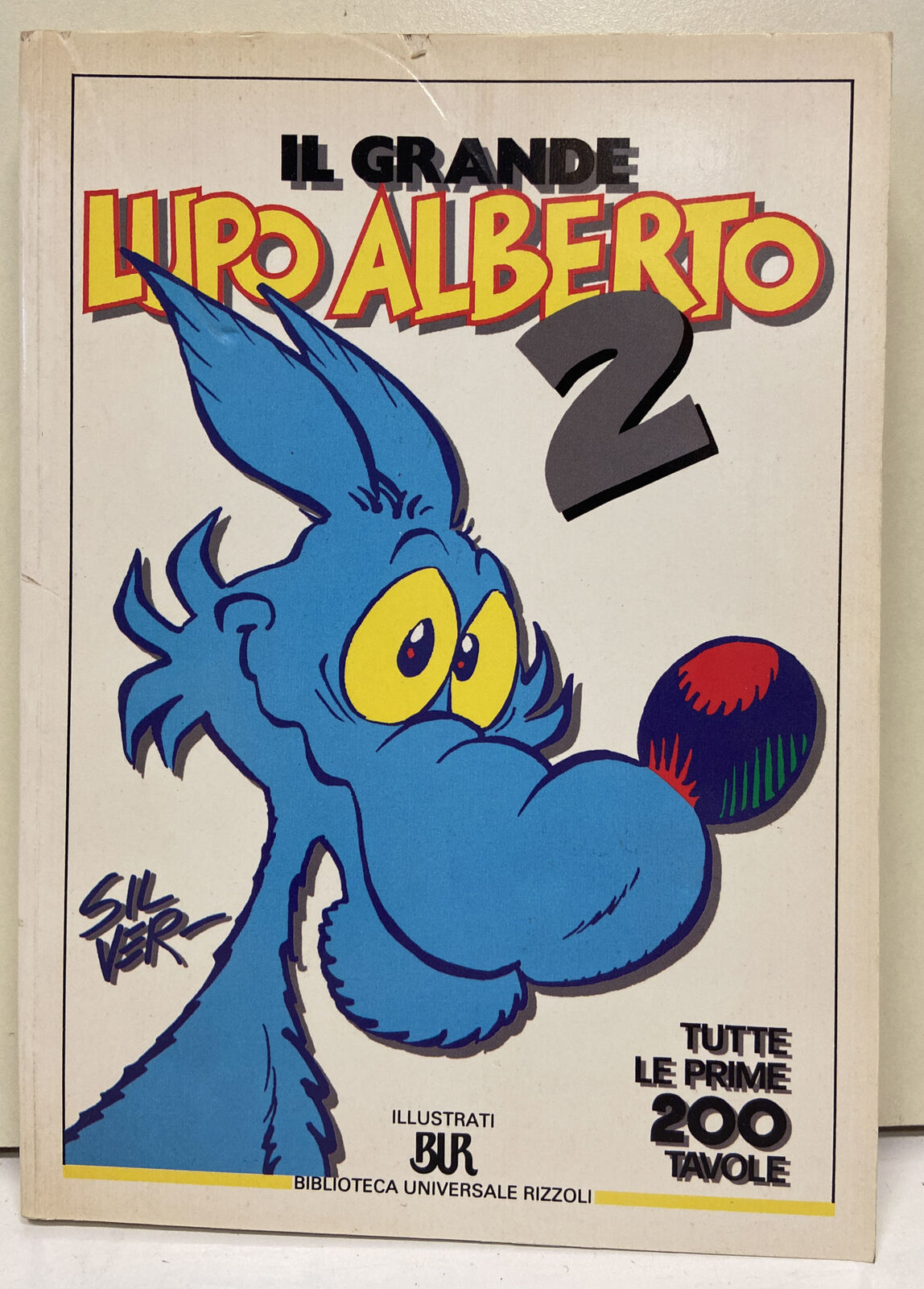 IL GRANDE LUPO ALBERTO 2. TUTTE LE PRIME 200 TAVOLE SILVER RIZZOLI 1993 -  Freccia Service